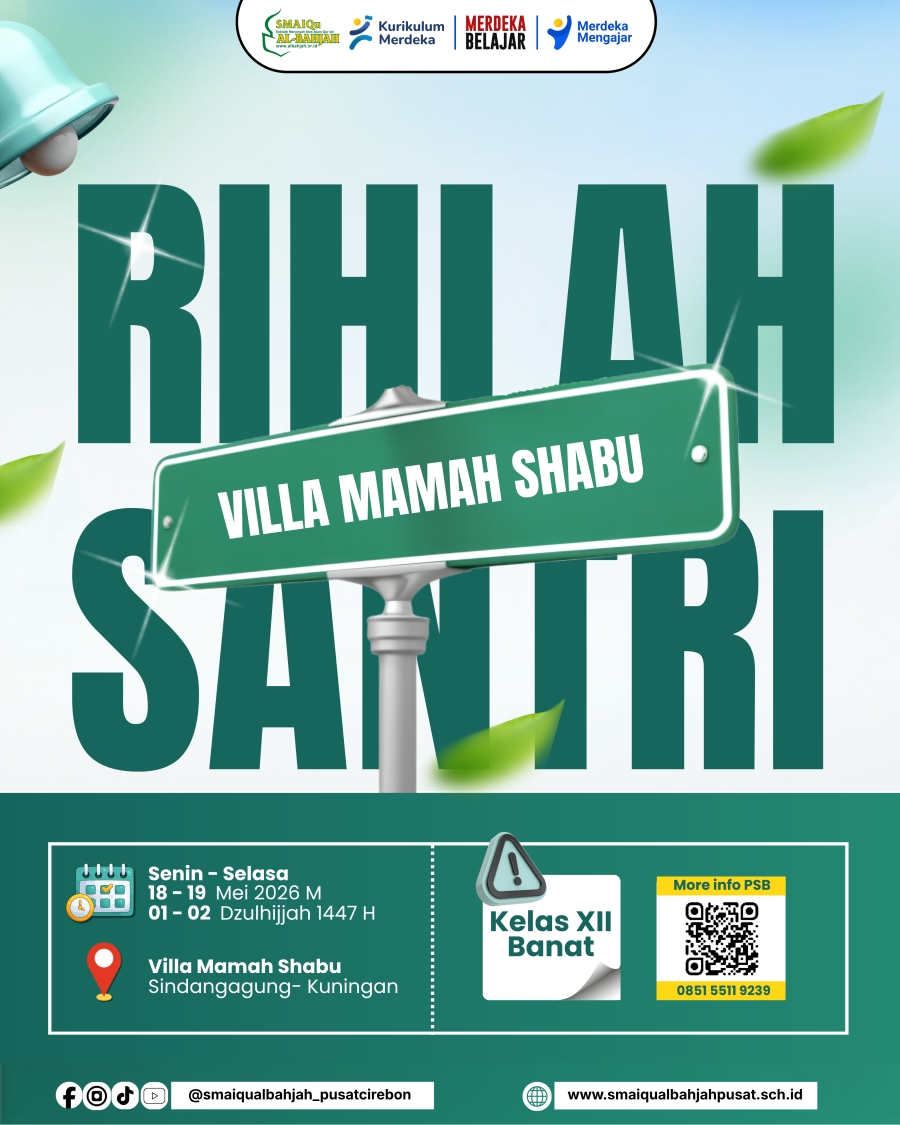 Ukhuwah &amp; Tadabbur Alam: Rihlah Kelas XII Banat SMAIQu Al-Bahjah